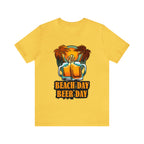 Beer Day Beach Day Shirt | Drink Beer Unisex T-Shirt