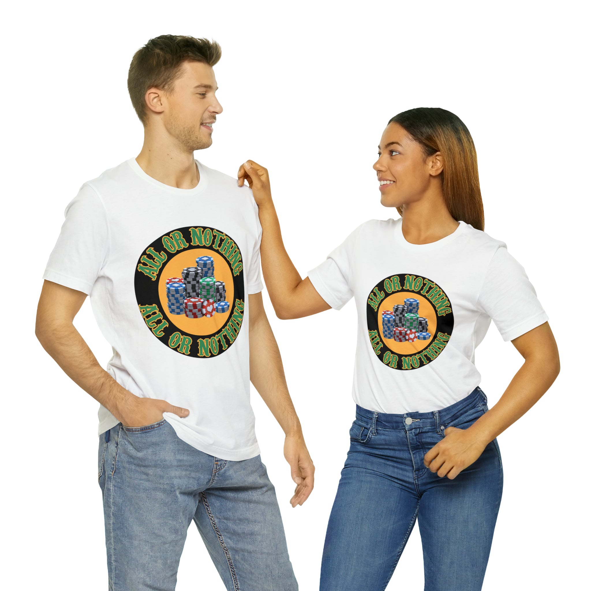 All or Nothing Day Shirt | Poker Casino Unisex T-Shirt