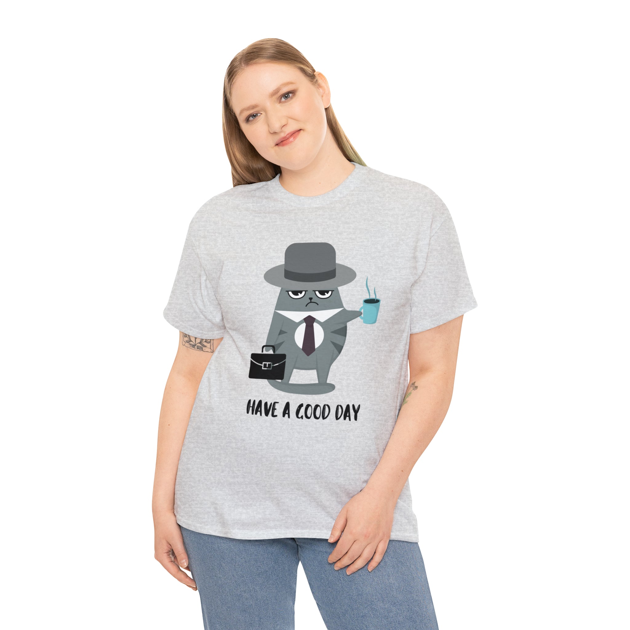 Have A Good Day Shirt | Cat Lover Unisex T-Shirt