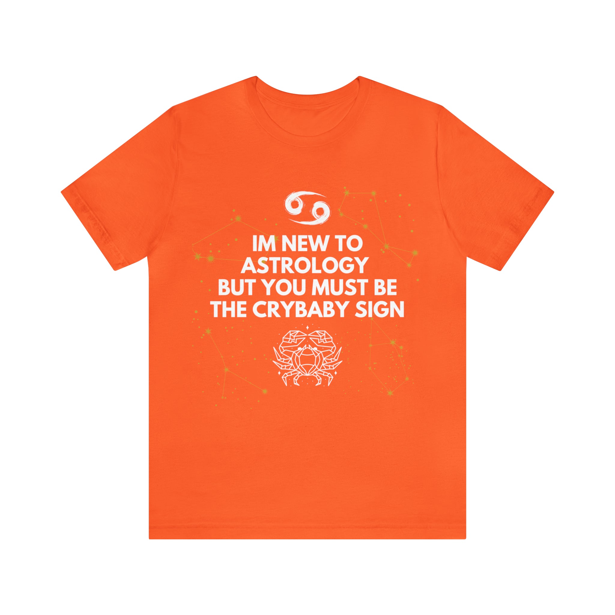 Cancer Zodiac Shirt | Funny Cancer Crybaby Statement T-Shirt