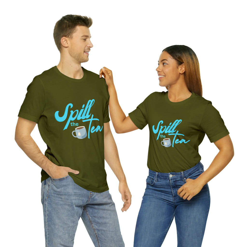 Spill The Tea Shirt | Millennial Collection Unisex T-Shirt