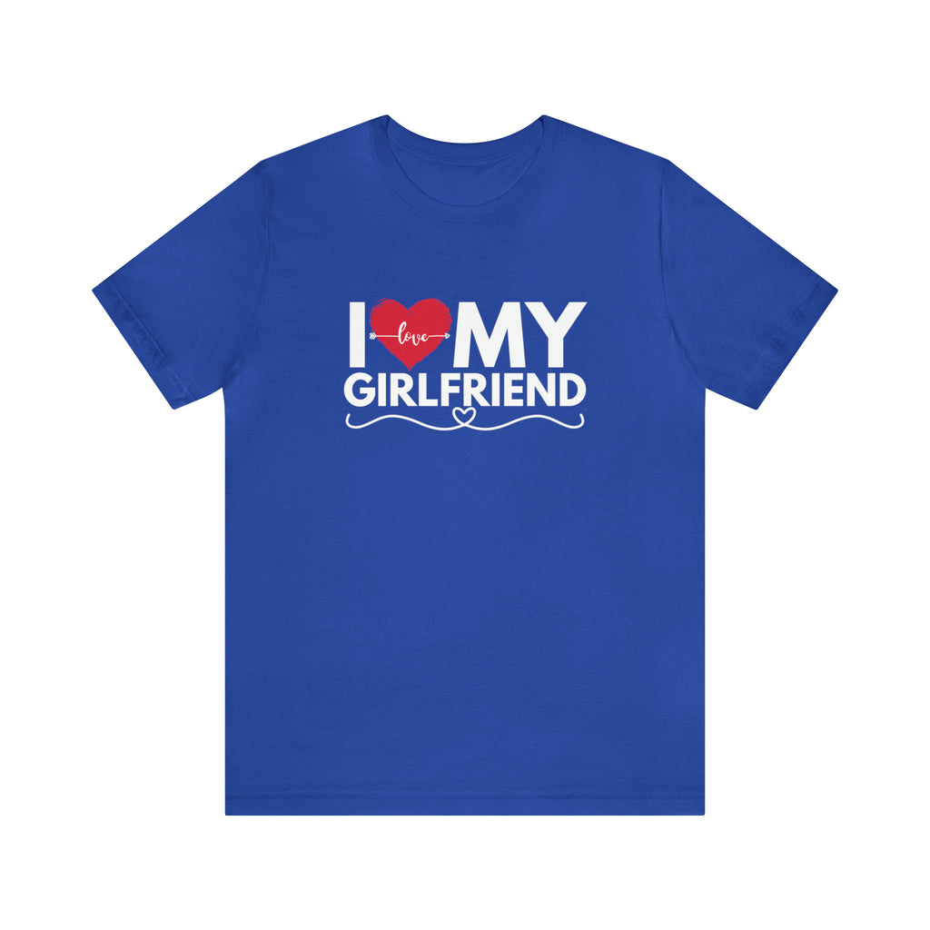 I Love My Girlfriend Shirt | Couple Love T-Shirt, Pair Girlfriend Boyfriend Matching Shirt