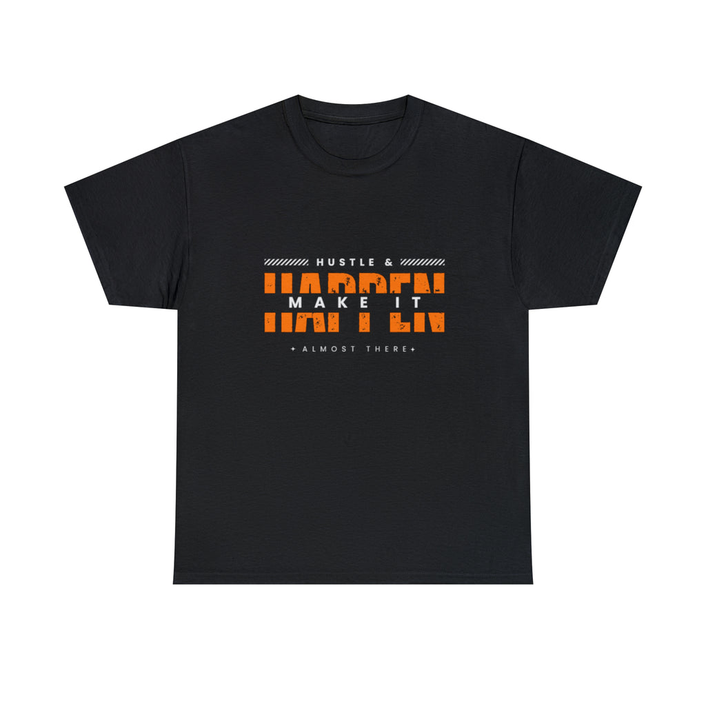 Hustle And Make It Happen | Hustler's Creed Unisex T-shirt
