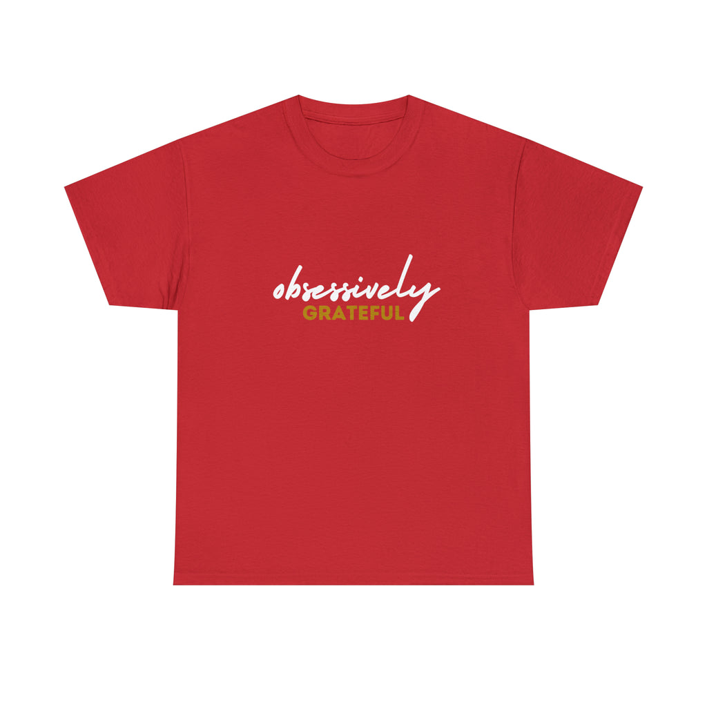 Obsessively Grateful Shirt | Minimalist Unisex T-Shirt
