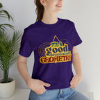 It's a Good Day to Study Geometry | School Unisex T-Shirt