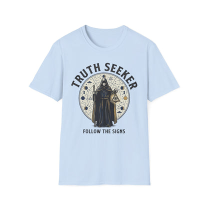 Truth Seeker T-Shirt — Mystical Hooded Sage 'Follow the Signs' Graphic Tee