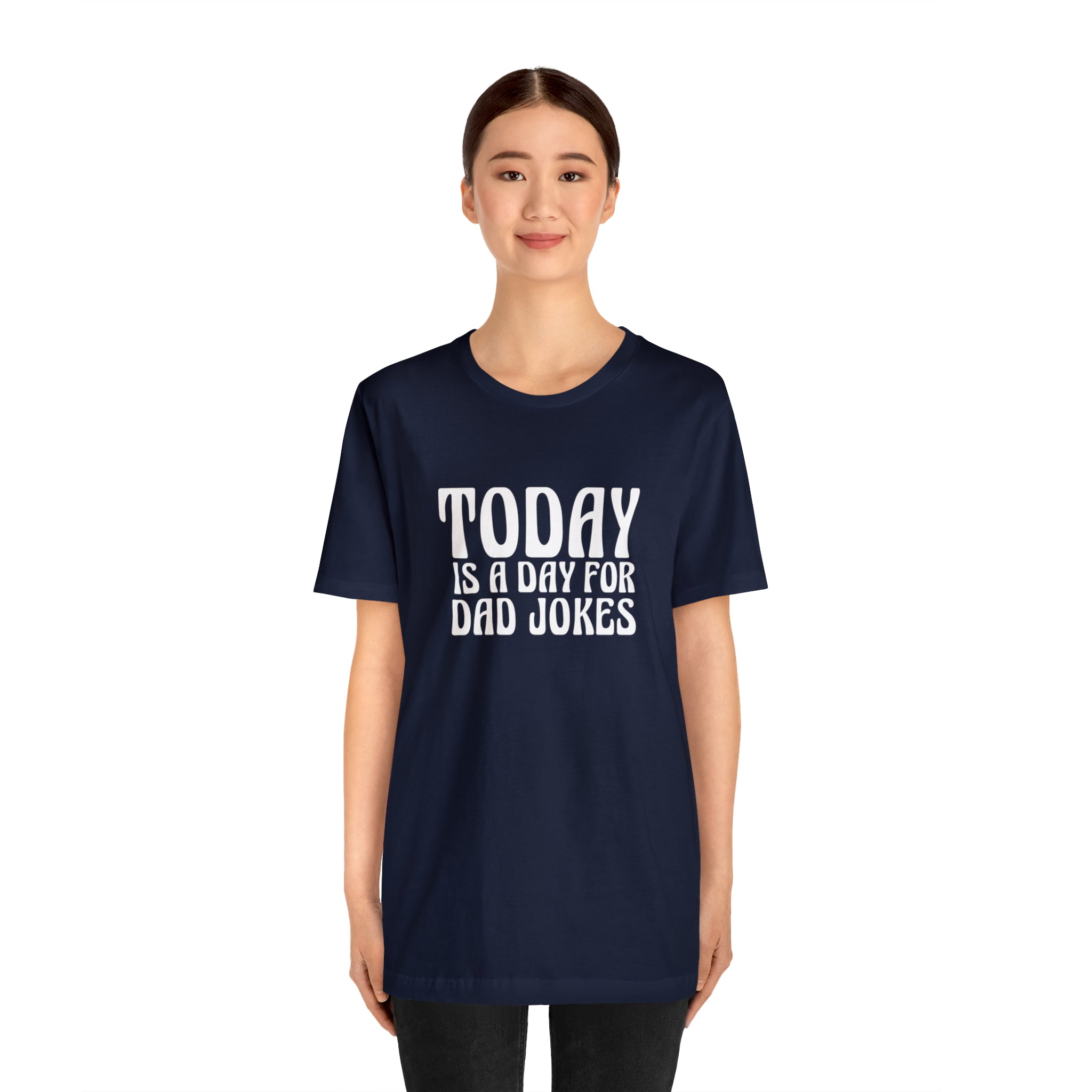 Today is a Day for Dad Jokes Shirt | National Tella Joke Day T-Shirt