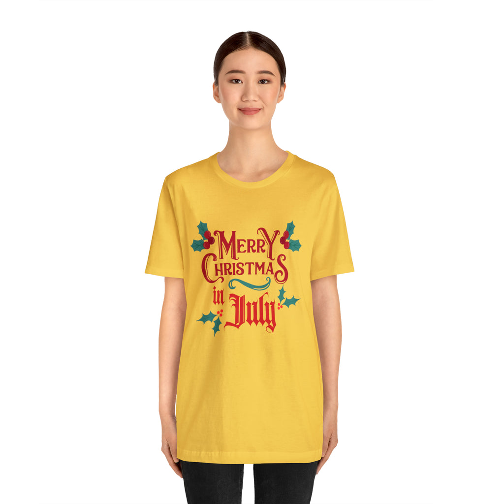 Merry Christmas in July Shirt | Christmas in July Statement T-Shirt