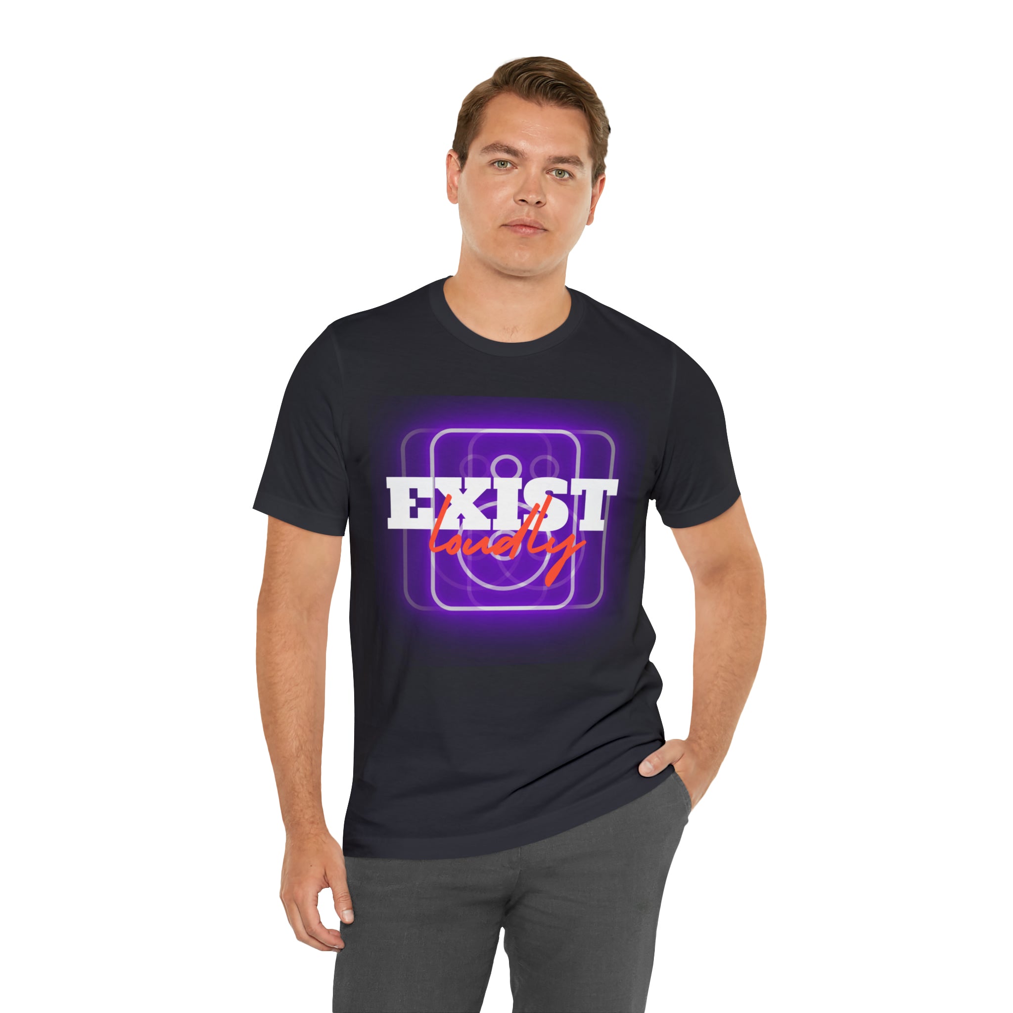 Exist Loudly Shirt | Trendy Statement Unisex T-Shirt