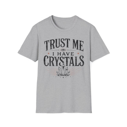 Crystal Lover T‑Shirt – "Trust Me I Have Crystals" Spiritual Tee