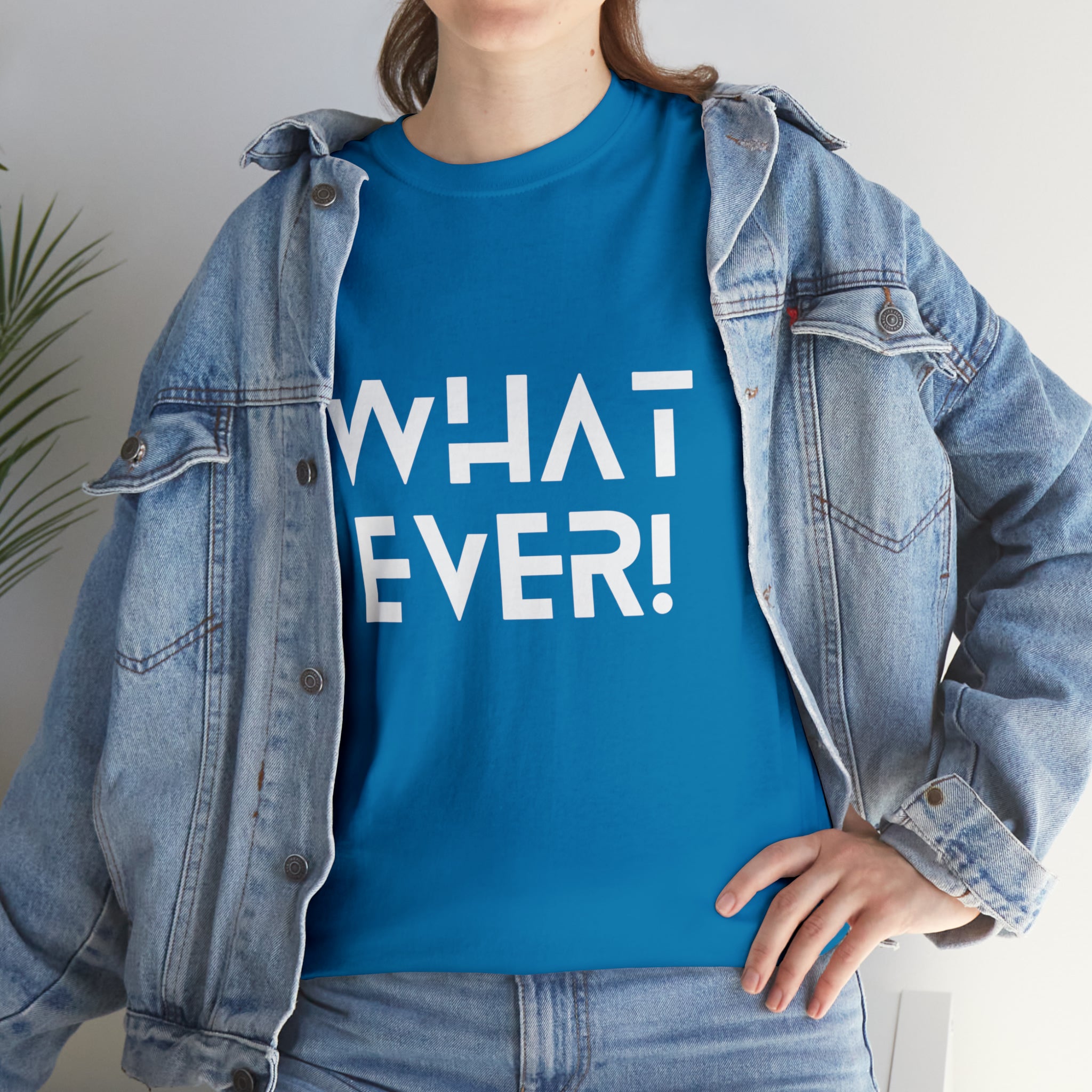 What Ever Shirt | Nonchalant Attitude Unisex T-shirt