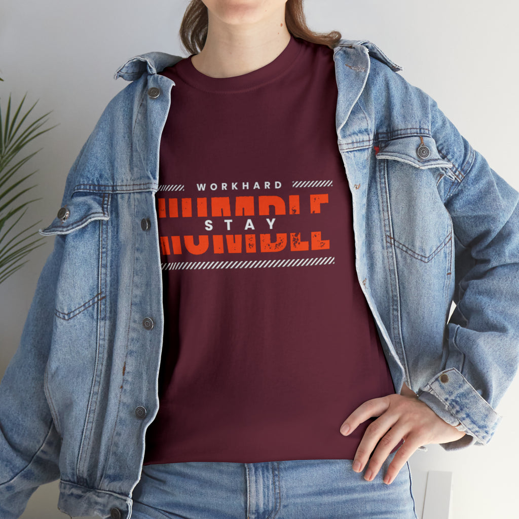 Work Hard Stay Humble | Humble Hustler Unisex T-shirt