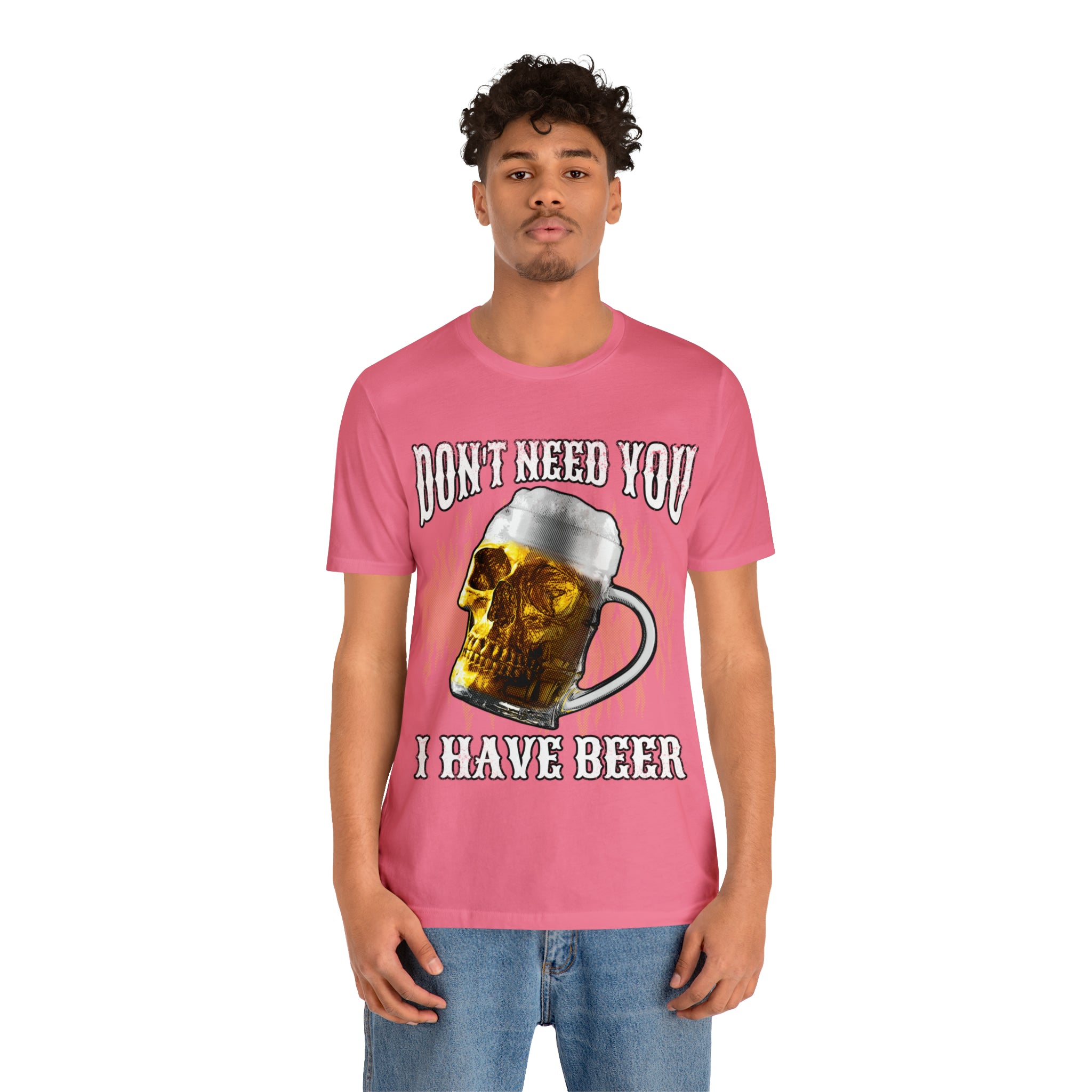 I Have Beer Shirt | Funny Drink Beer Unisex T-Shirt