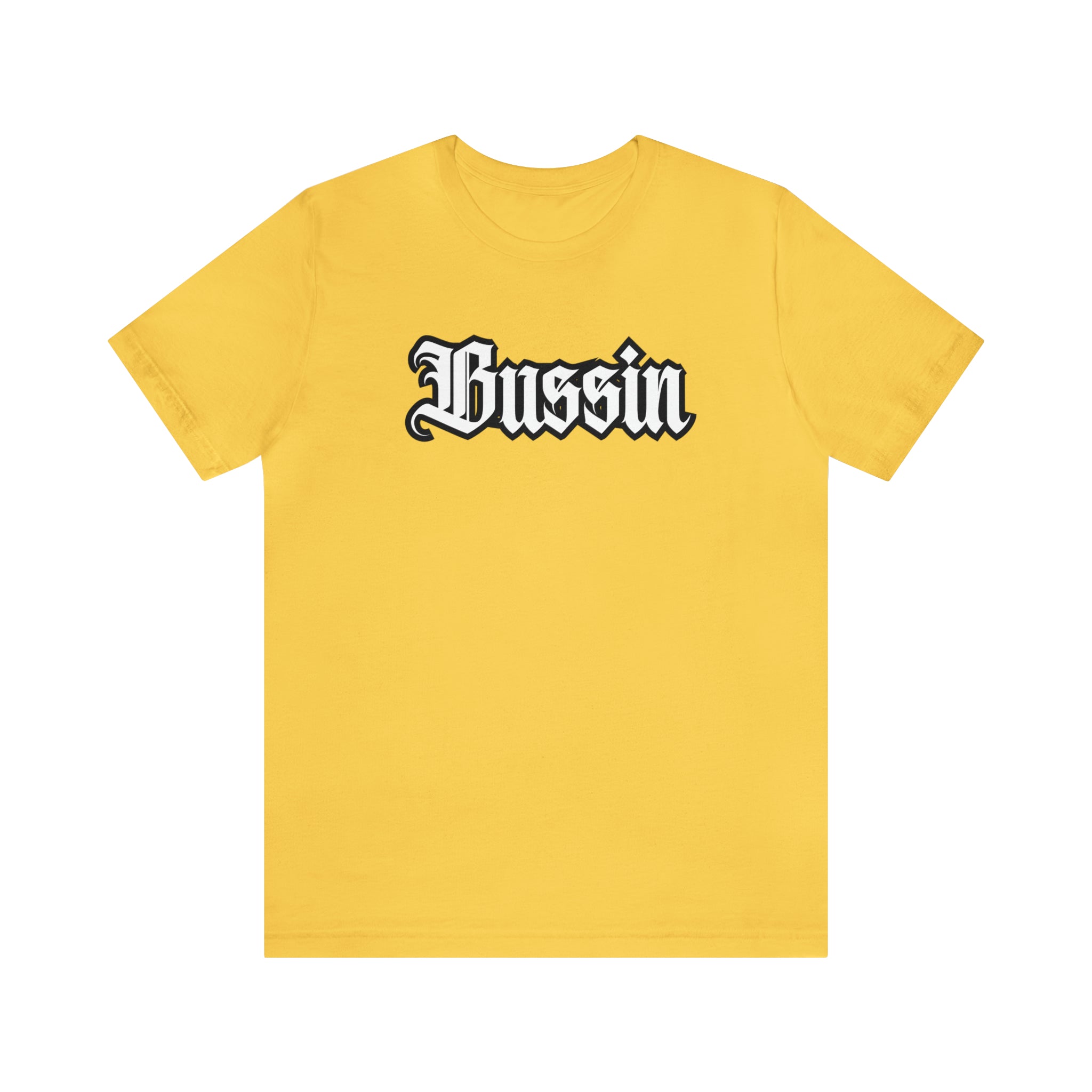 Bussin Street Shirt | Slang Urban Streetwear Unisex T-Shirt