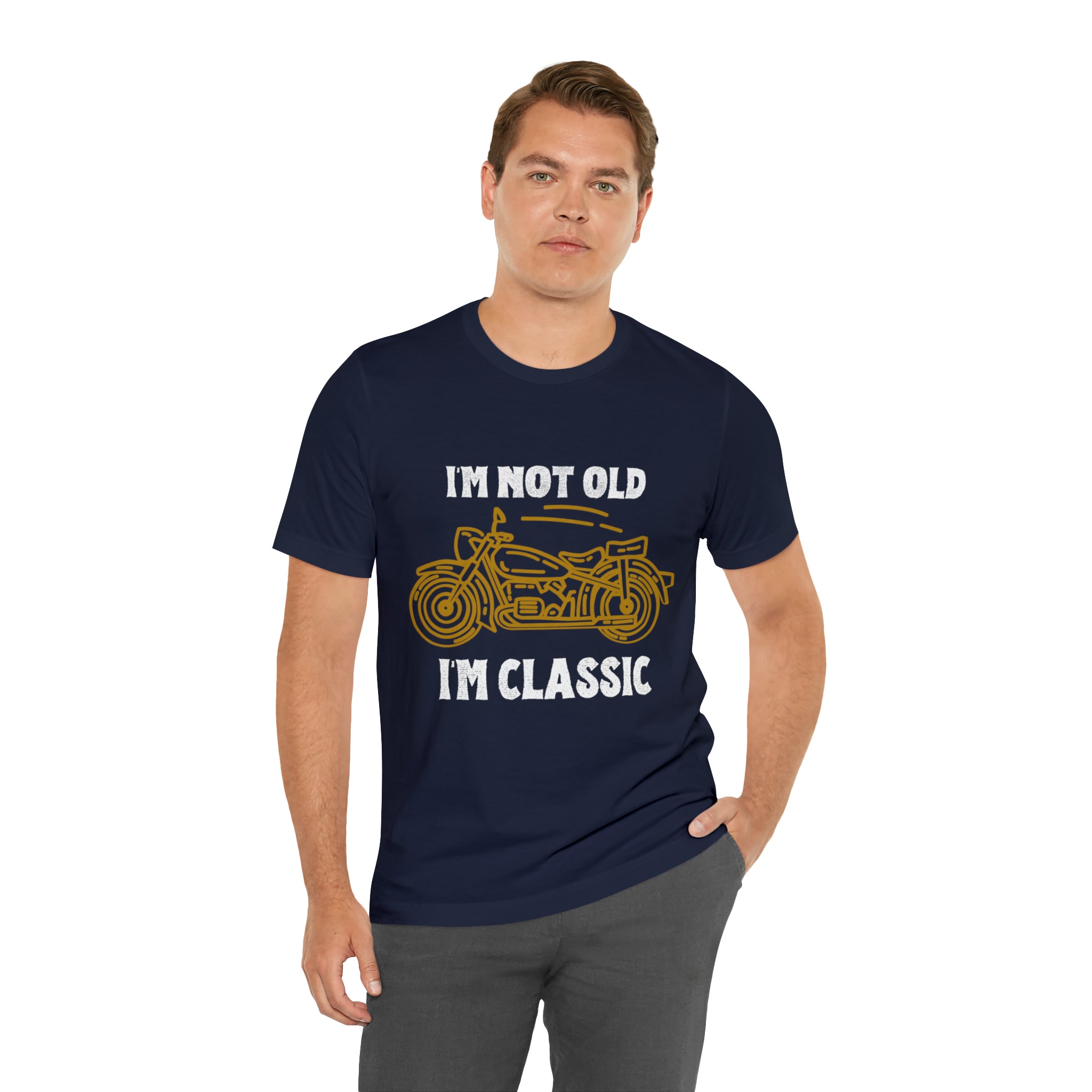 I'm Not Old I'm Classic Shirt | Retro Unisex T-Shirt