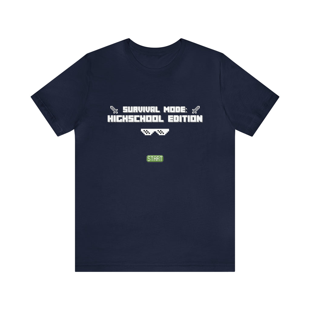 Highschool Survival Mode Shirt | Minecraft School Unisex T-Shirt