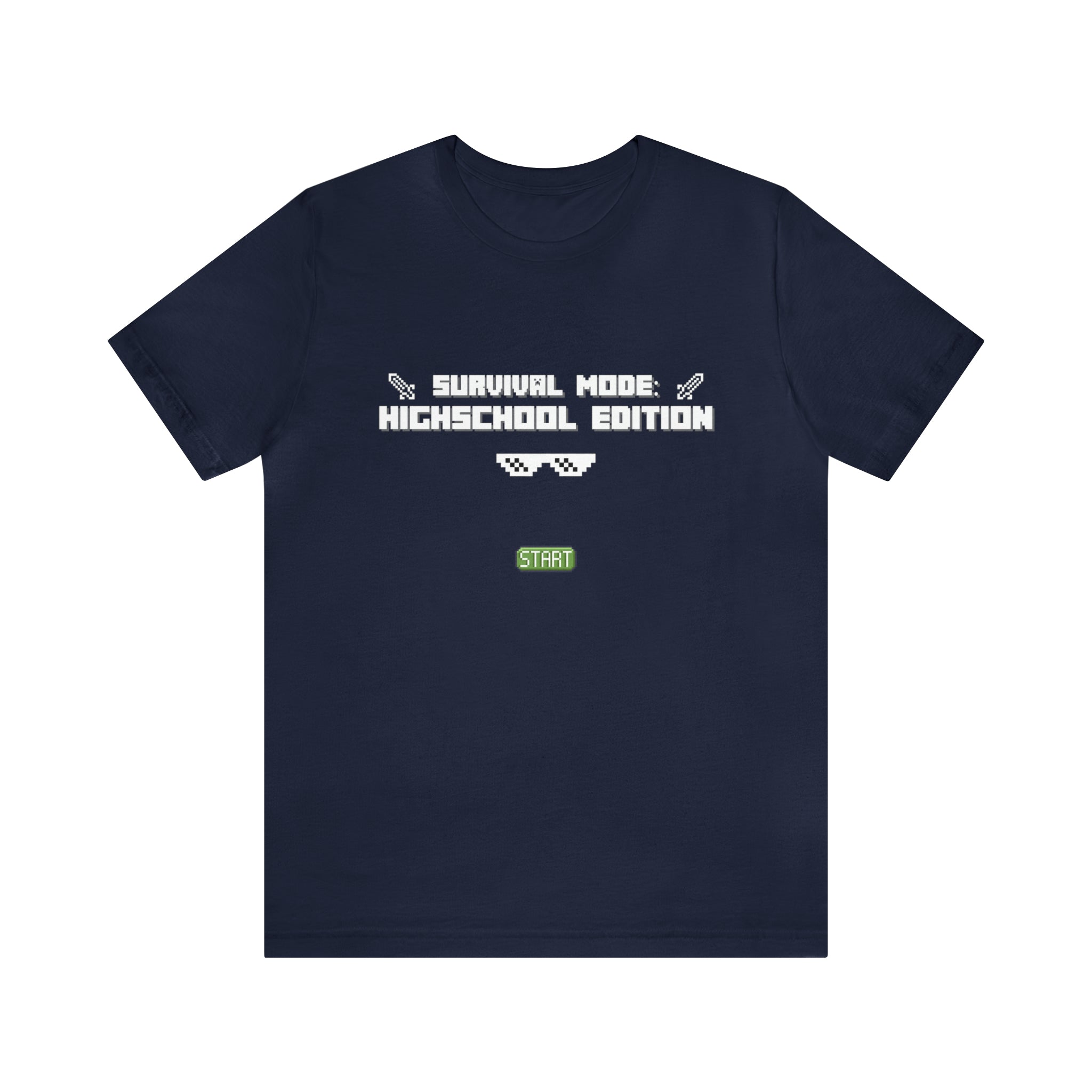 Highschool Survival Mode Shirt | Minecraft School Unisex T-Shirt
