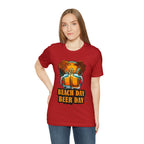 Beer Day Beach Day Shirt | Drink Beer Unisex T-Shirt