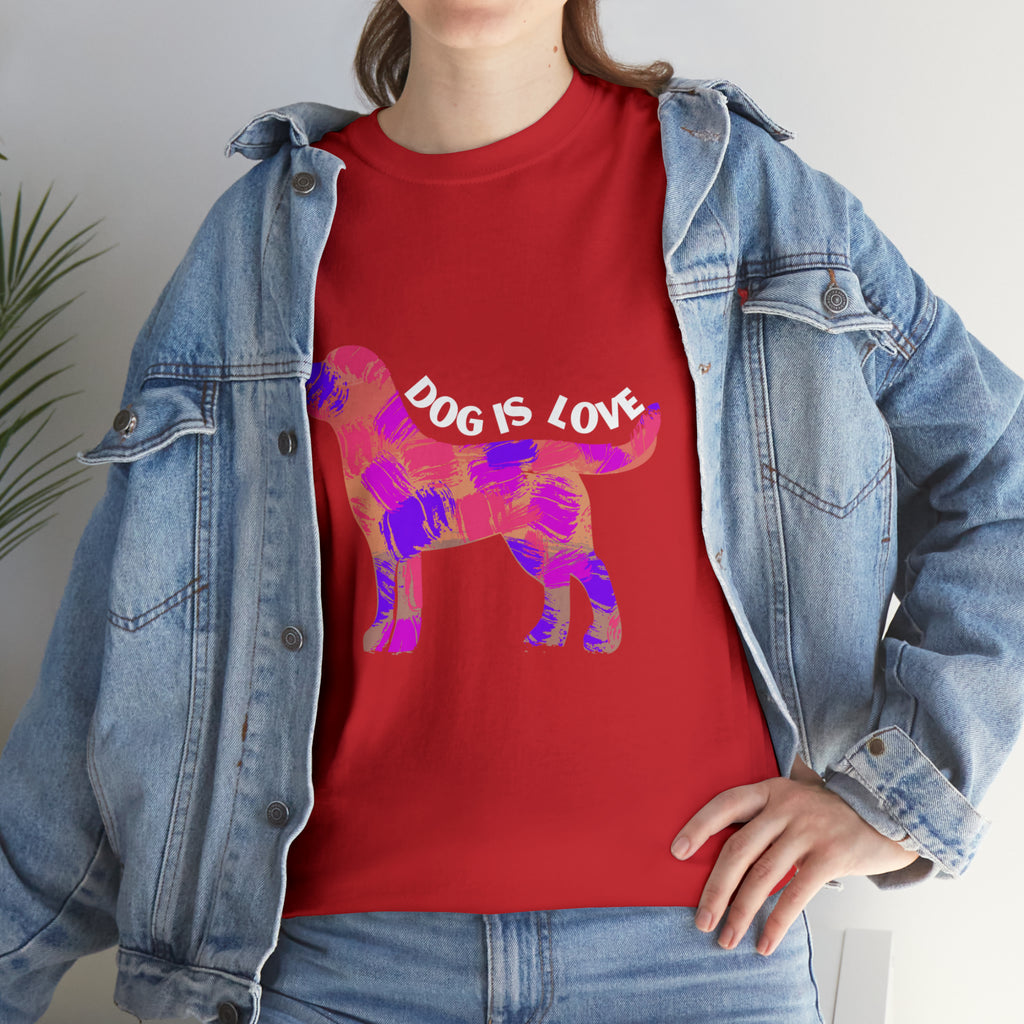 Dog Is Love Shirt | Dog Lover T-Shirt