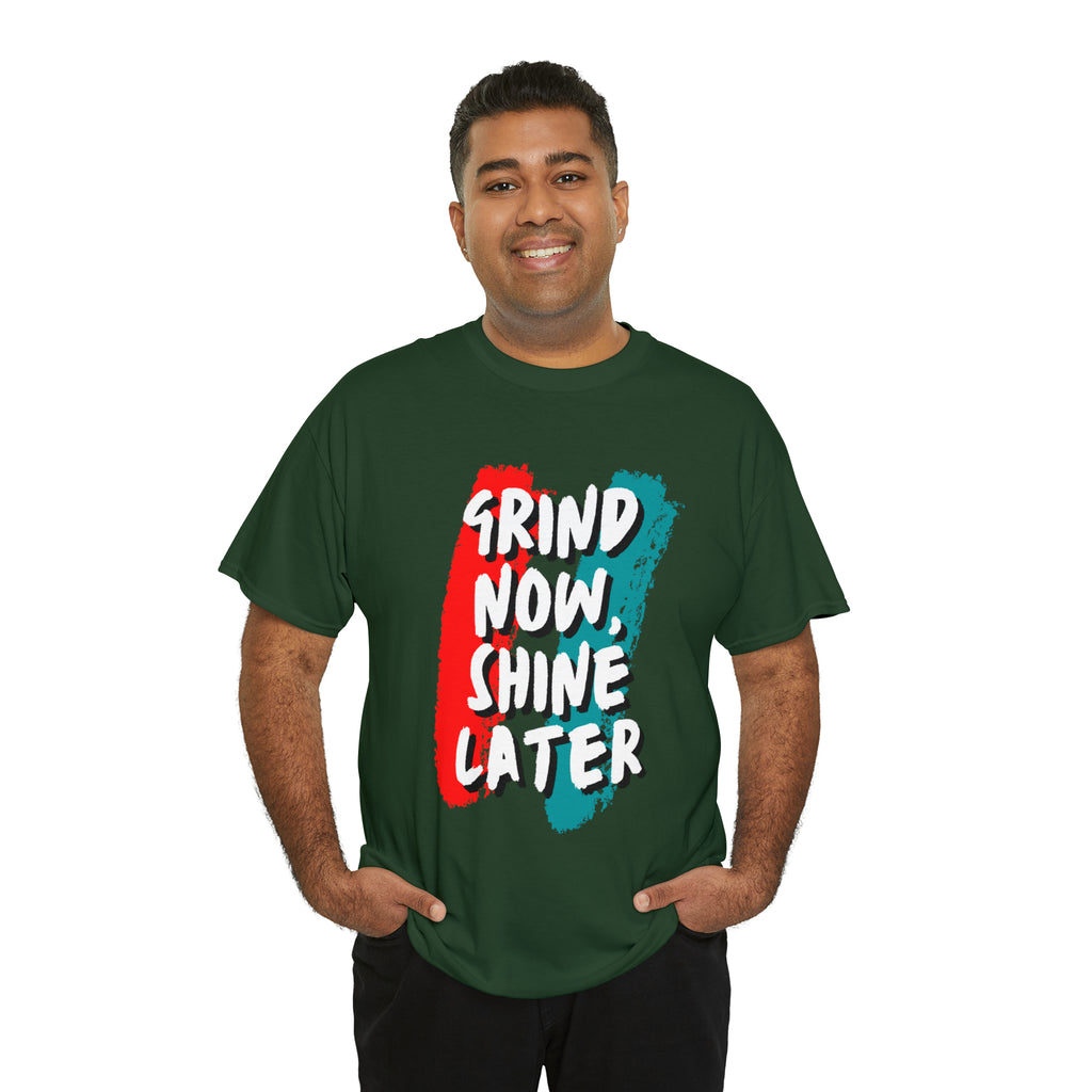 Grind Now, Shine Later Shirt | Hustler In Motion Unisex T-Shirt