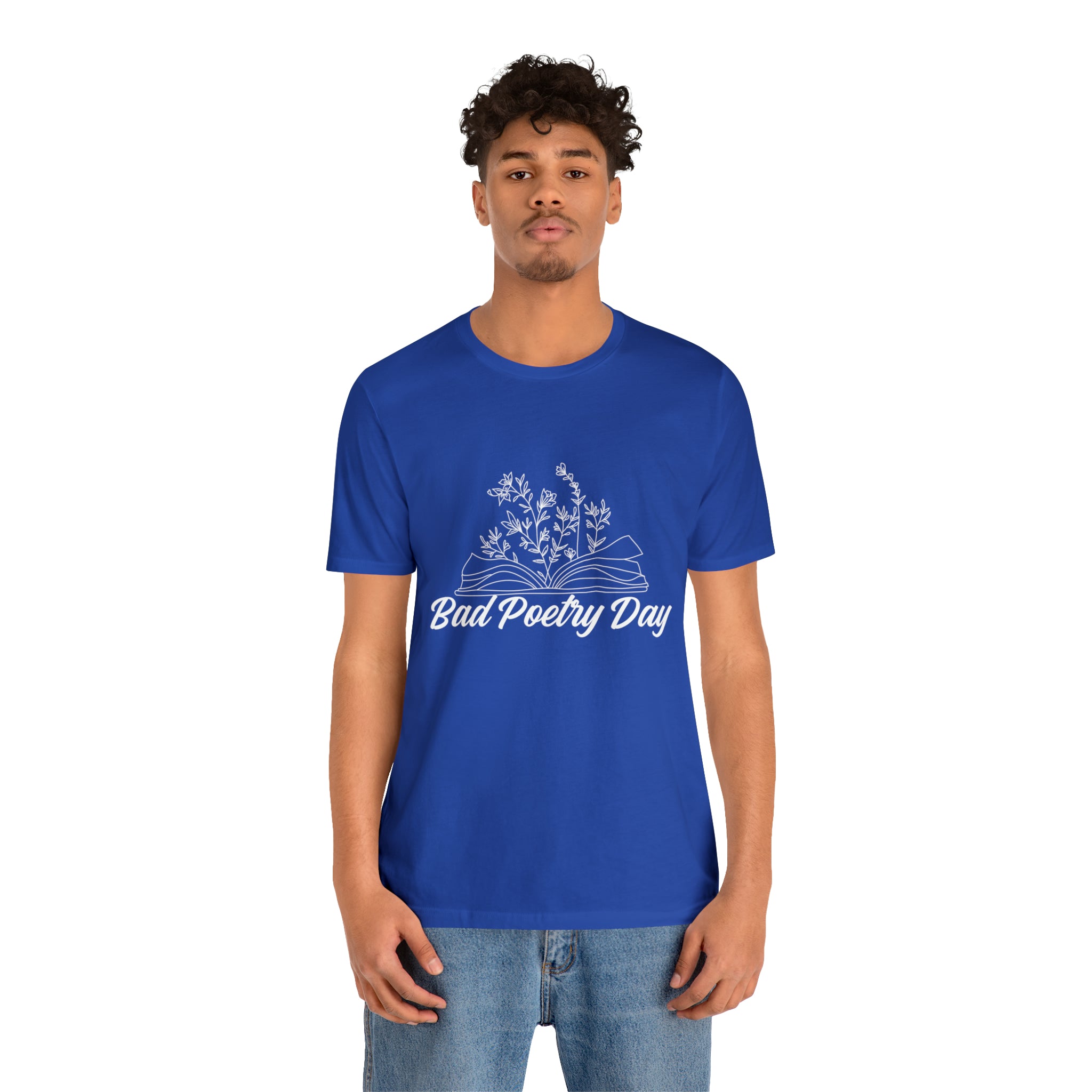 Bad Poetry Day Shirt 2 | Poem T-Shirt
