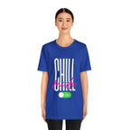 Chill Mode On Shirt | Bold Statement Unisex T-Shirt