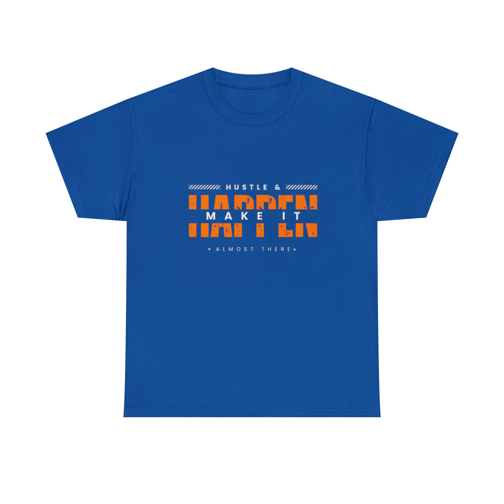 Hustle And Make It Happen | Hustler's Creed Unisex T-shirt