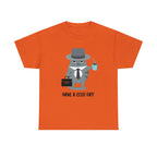 Have A Good Day Shirt | Cat Lover Unisex T-Shirt