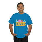 Like A Boss Shirt | Colorful Boss Vibes Statement Tee