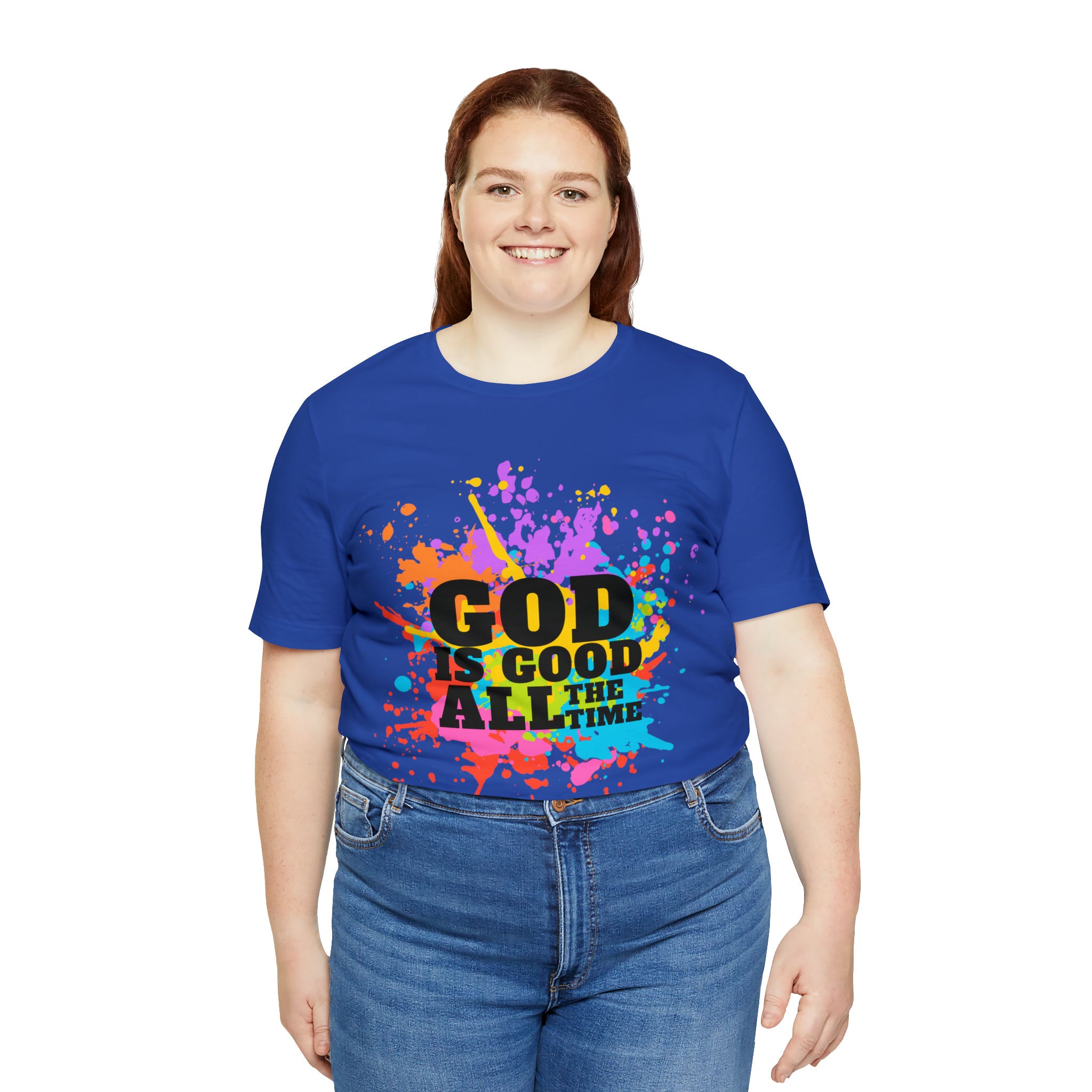 God Is Good All The Time Shirt | Faith In Fashion Unisex T-Shirt