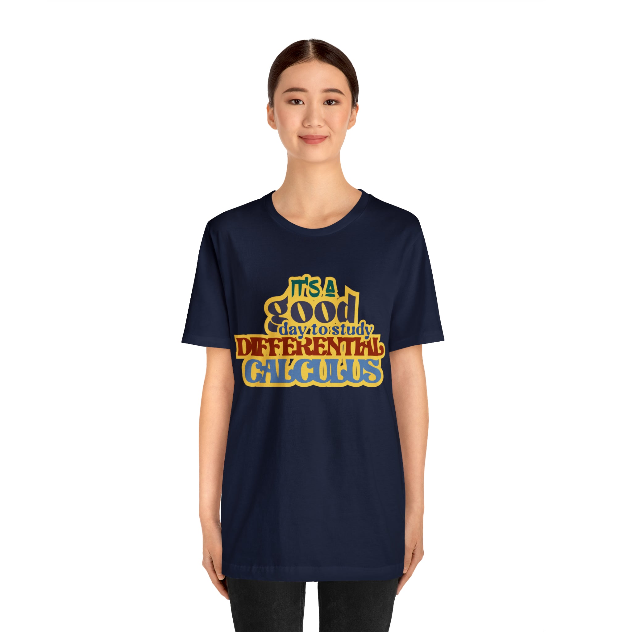 It's a Good Day to Study Differential Calculus | School Unisex T-Shirt
