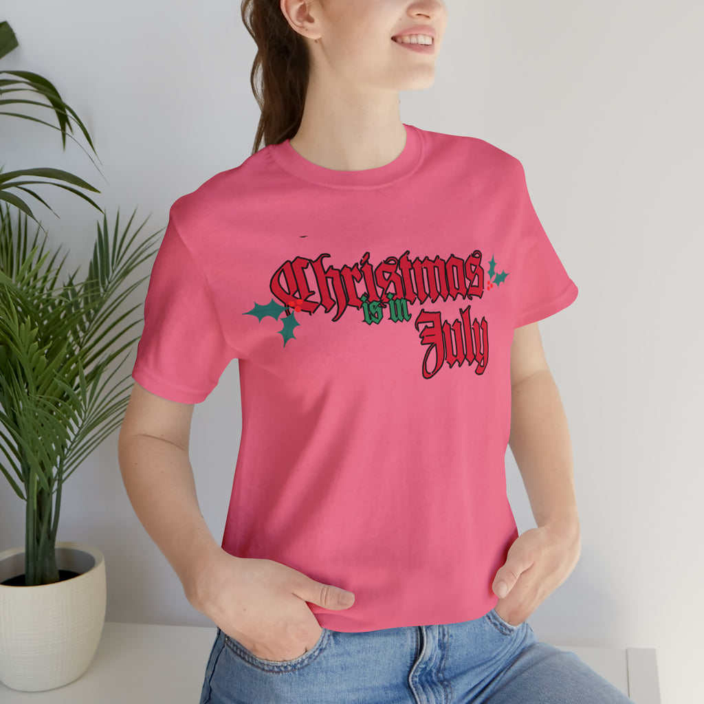 Christmas is in July Shirt | Christmas in July Statement T-Shirt