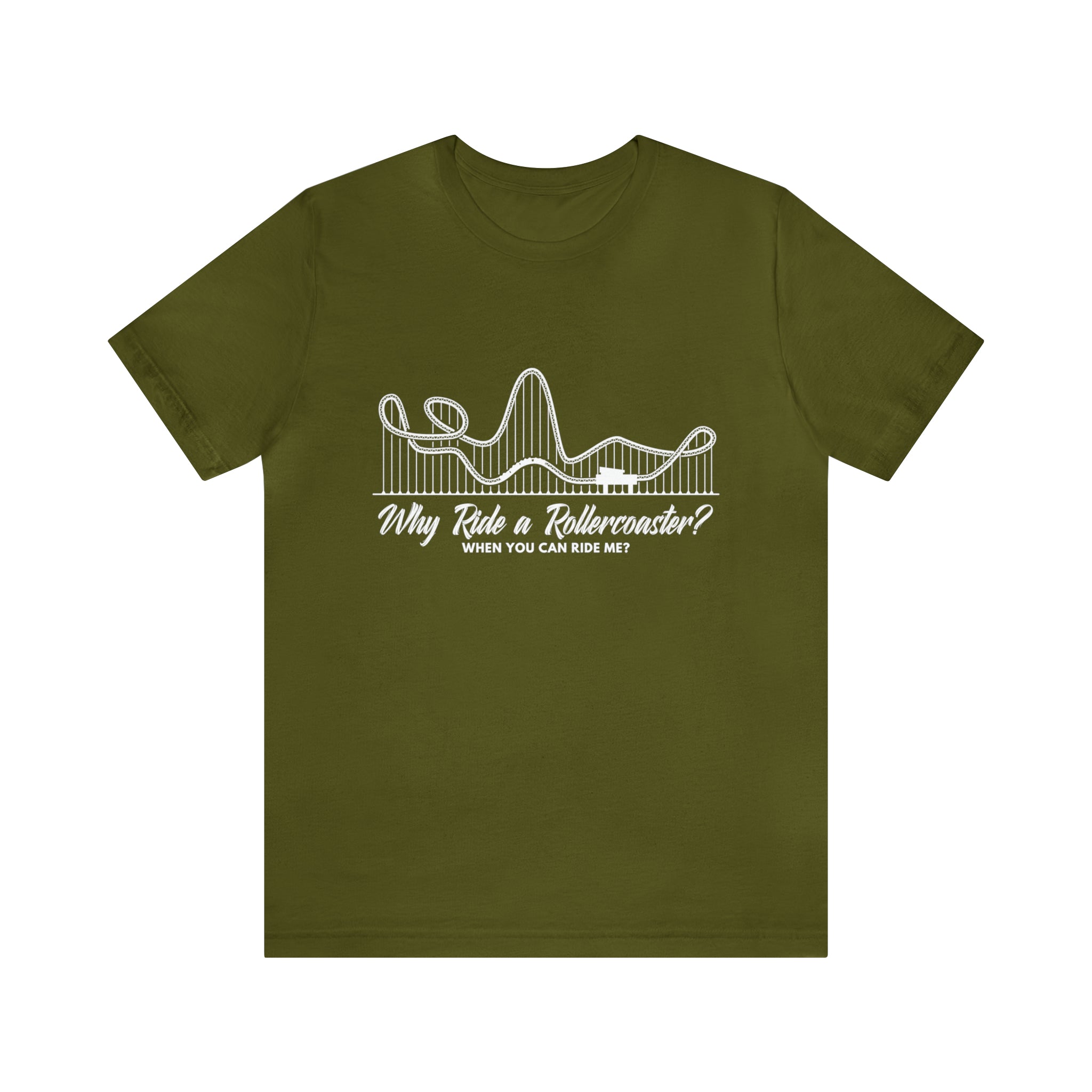 Dirty Rollercoaster Joke Shirt | Why Ride a Rollercoaster When You Can Ride Me T-Shirt