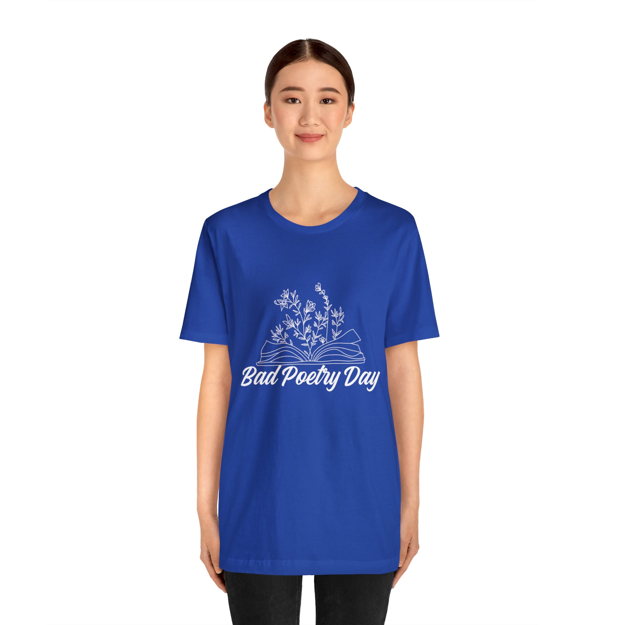 Bad Poetry Day Shirt 2 | Poem T-Shirt
