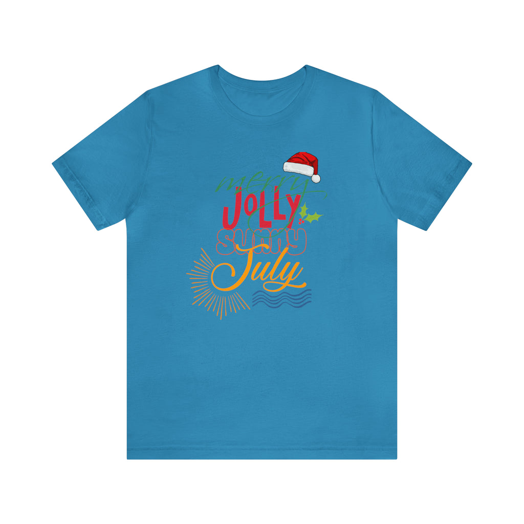 Merry Sunny July Shirt | Christmas in July Statement T-Shirt