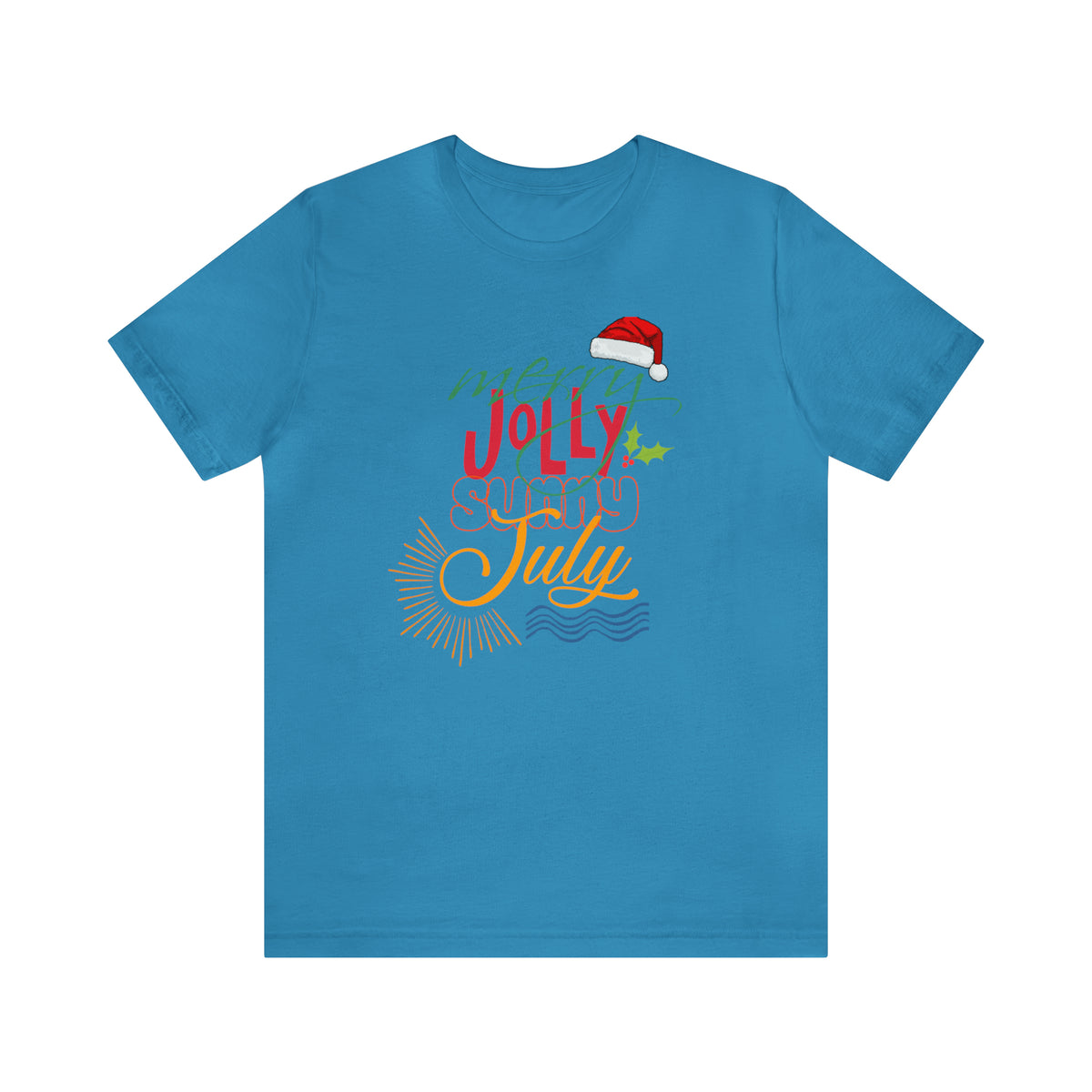Merry Sunny July Shirt | Christmas in July Statement T-Shirt