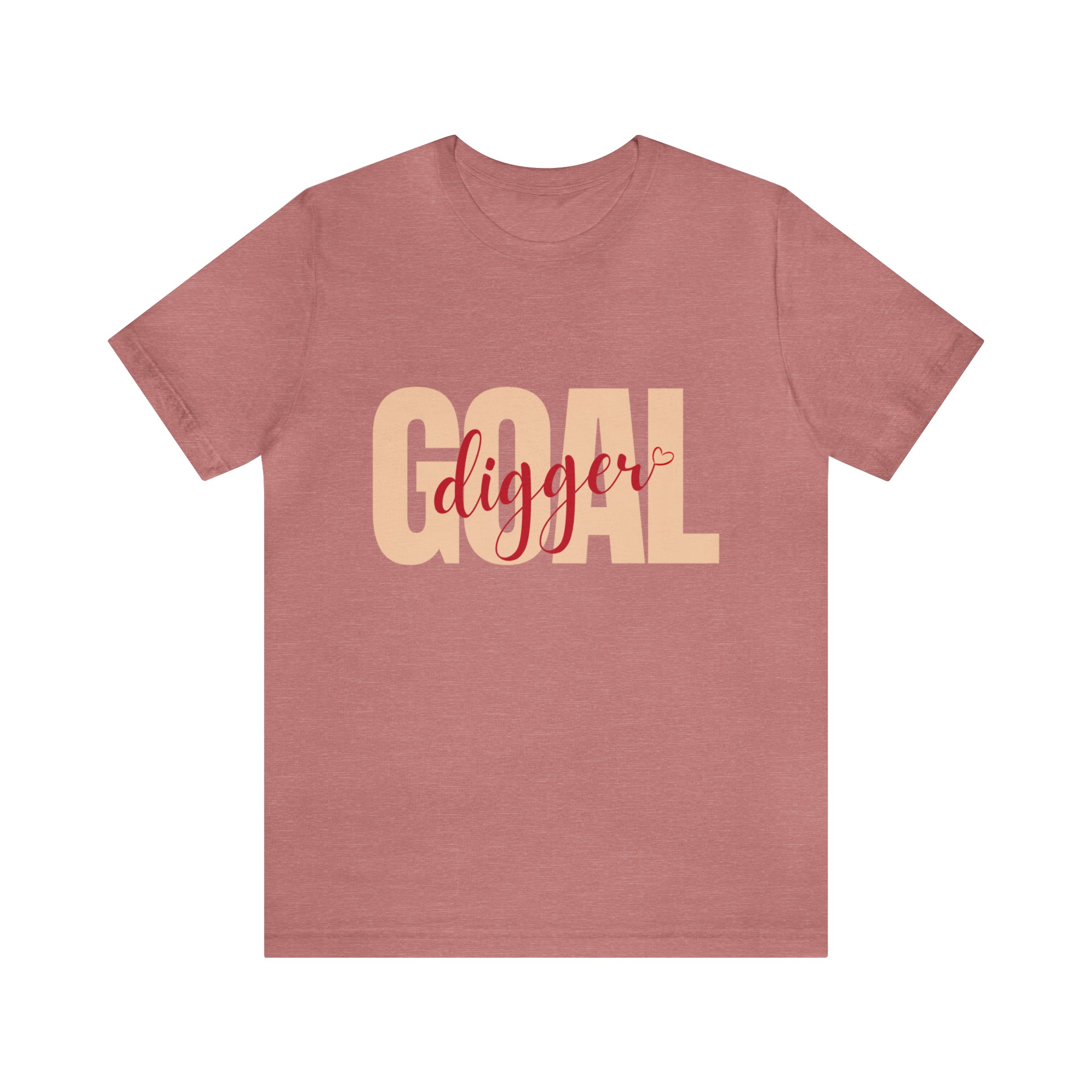 Goal Digger Shirt | Minimalist Statement Unisex T-Shirt