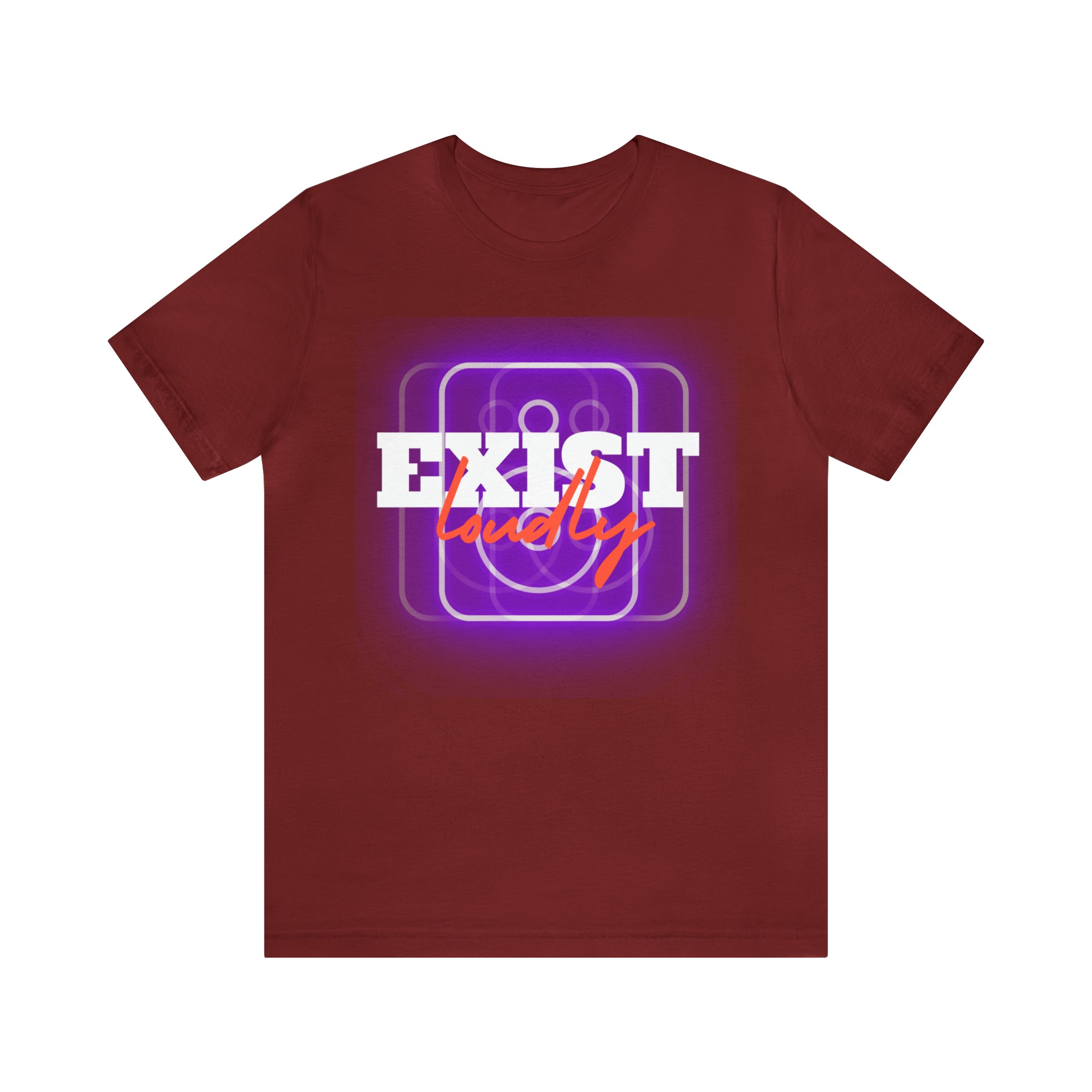 Exist Loudly Shirt | Trendy Statement Unisex T-Shirt