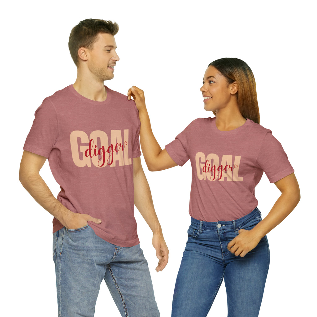 Goal Digger Shirt | Minimalist Statement Unisex T-Shirt