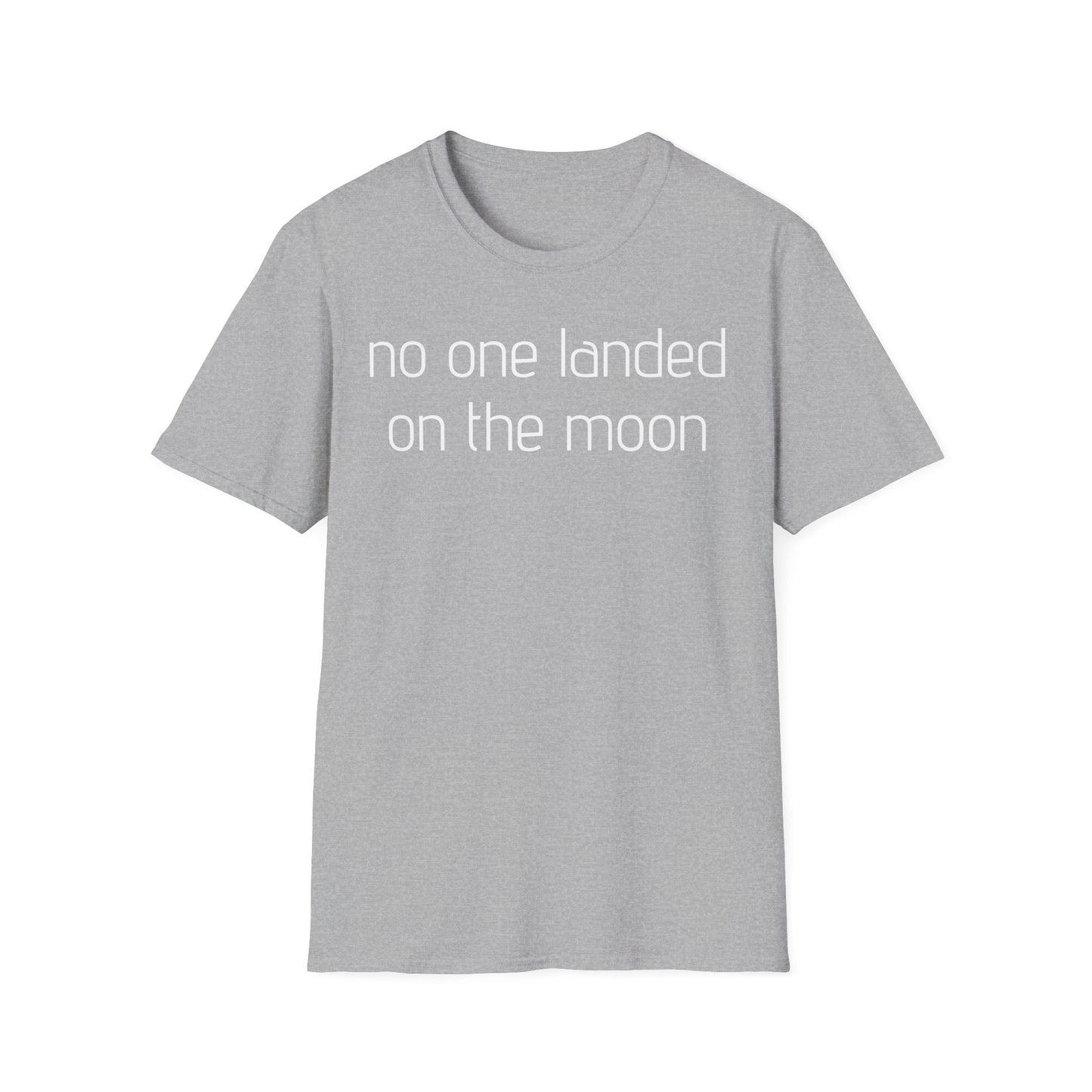 No One Landed On The Moon T-Shirt
