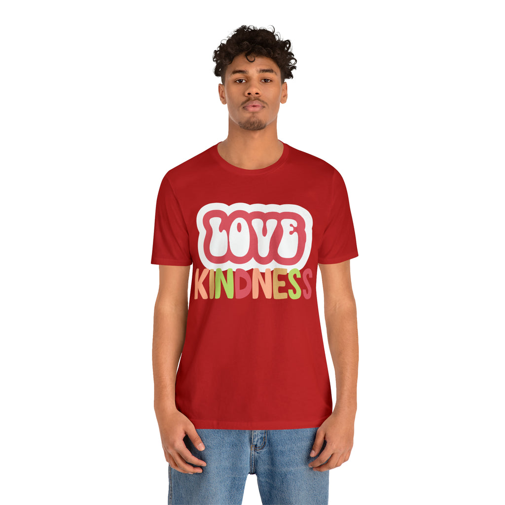 Love Kindness Shirt | International Love is Kind Day Unisex T-Shirt