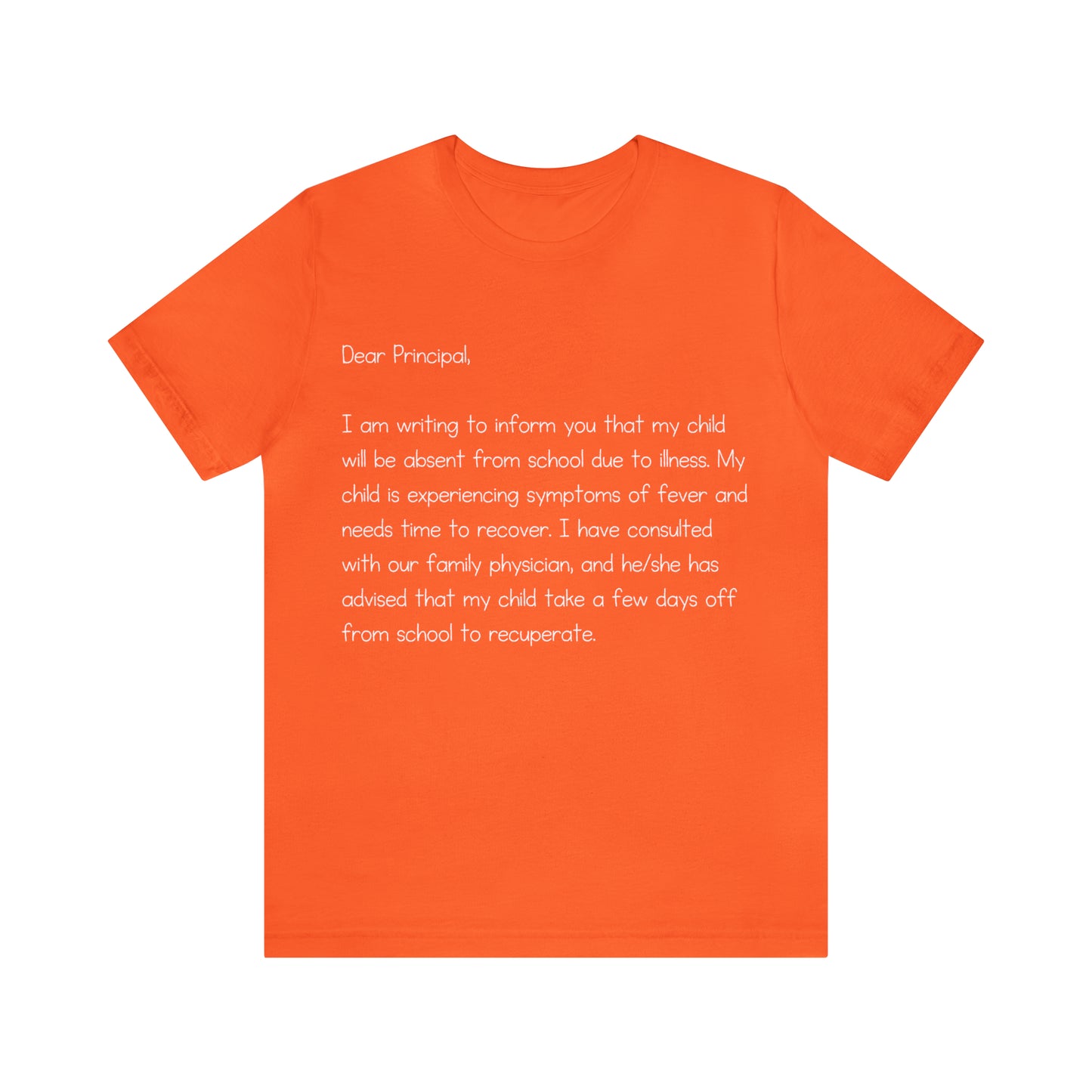 Absent Excuse Letter School Shirt | Hilarious Sick Letter Statement T-Shirt