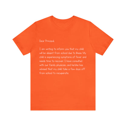 Absent Excuse Letter School Shirt | Hilarious Sick Letter Statement T-Shirt