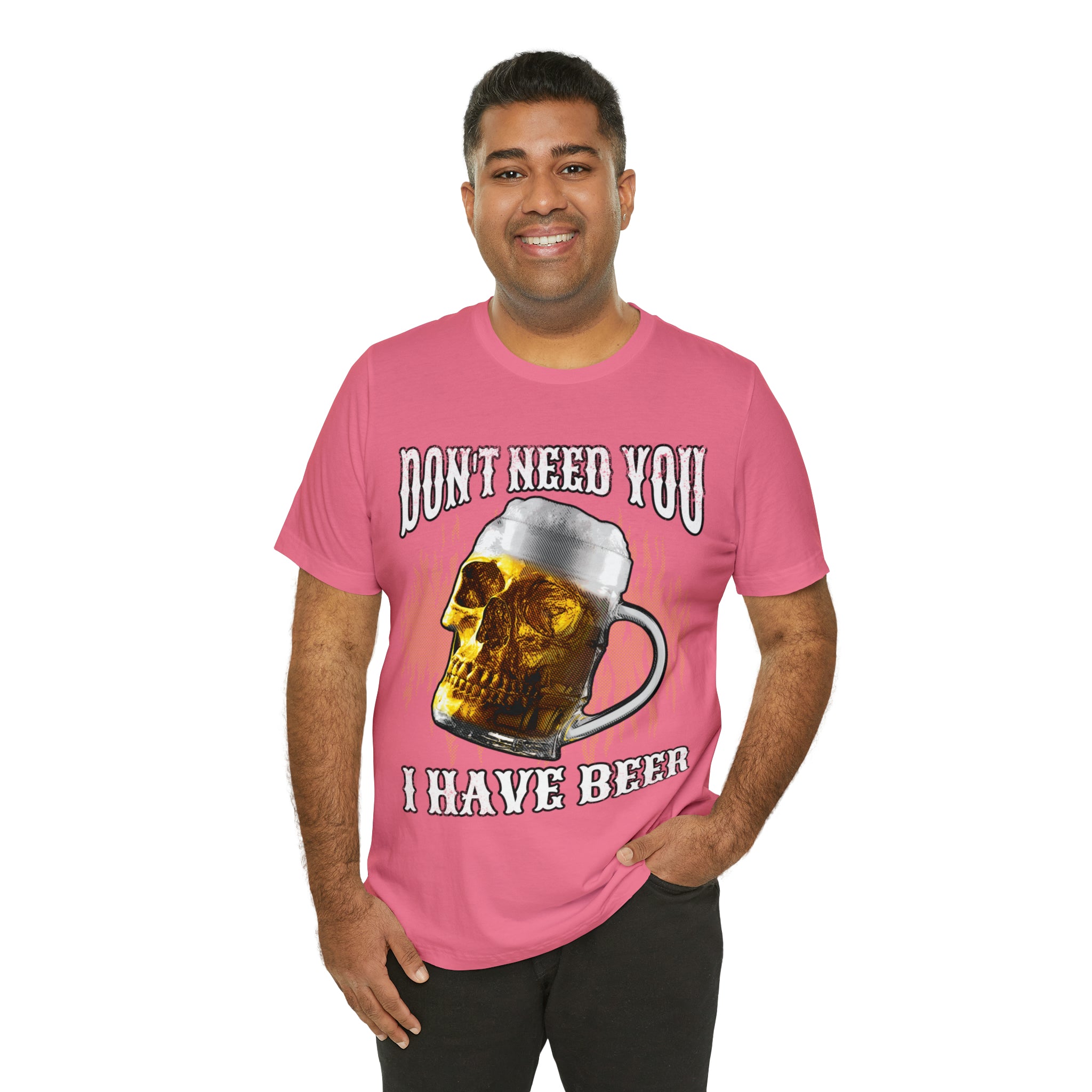 I Have Beer Shirt | Funny Drink Beer Unisex T-Shirt