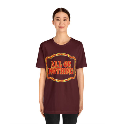 All or Nothing Day Shirt 2 | Poker Casino Unisex T-Shirt