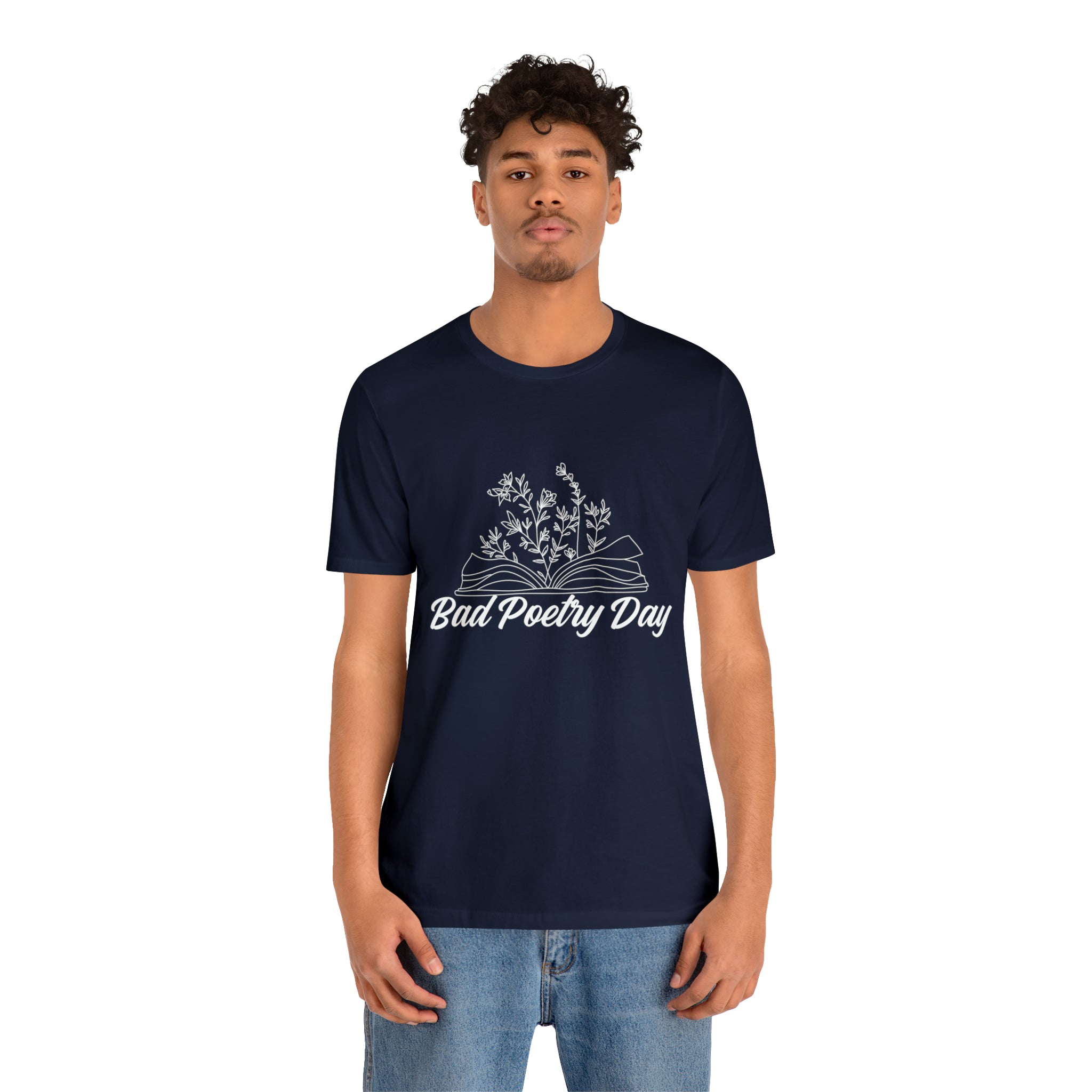 Bad Poetry Day Shirt 2 | Poem T-Shirt