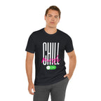 Chill Mode On Shirt | Bold Statement Unisex T-Shirt