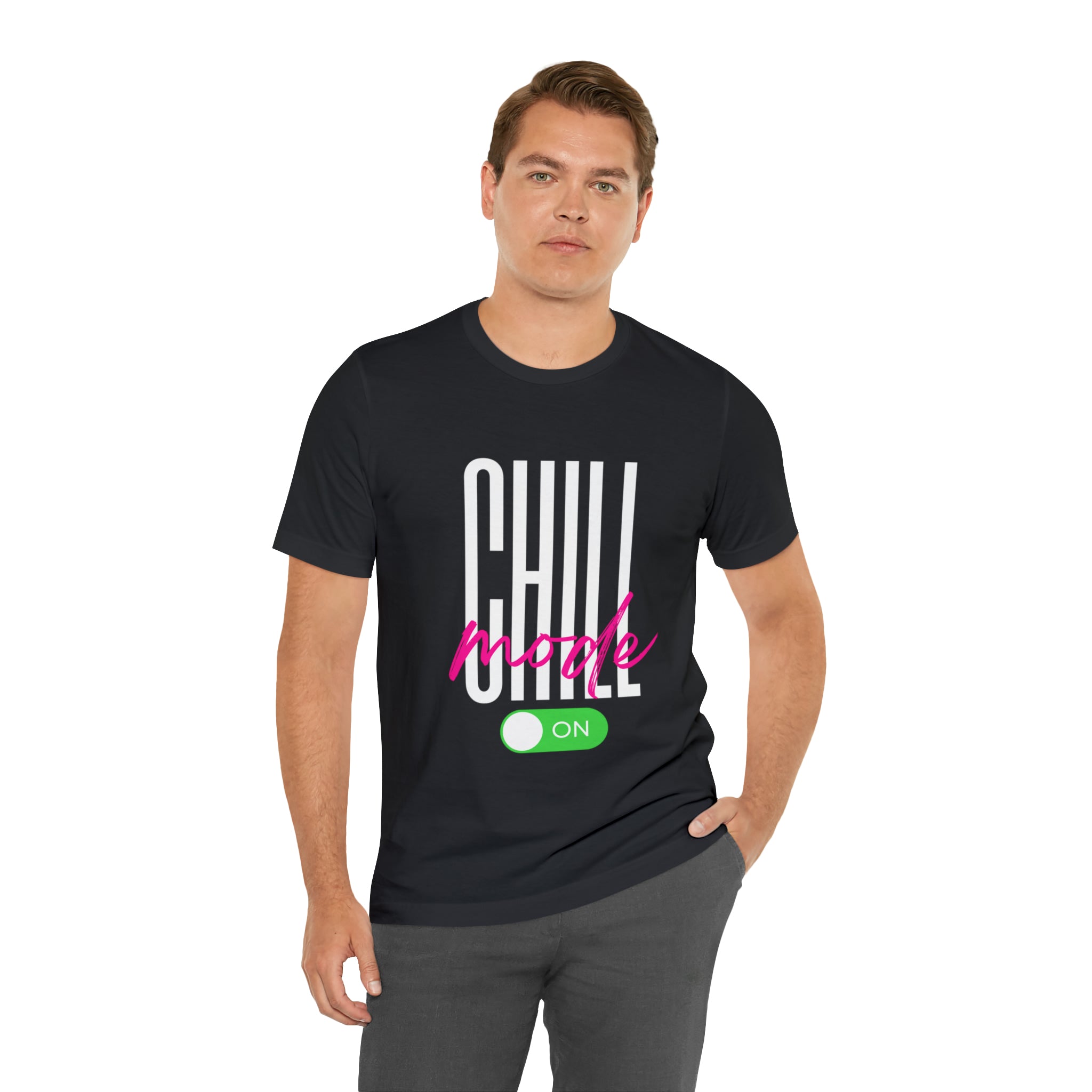 Chill Mode On Shirt | Bold Statement Unisex T-Shirt