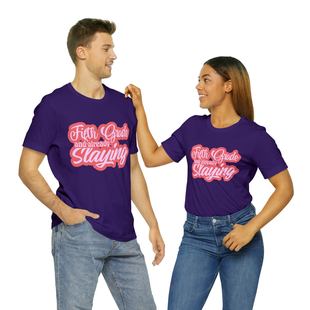 Slaying in Fifth Grade Shirt | Pink School Unisex T-Shirt