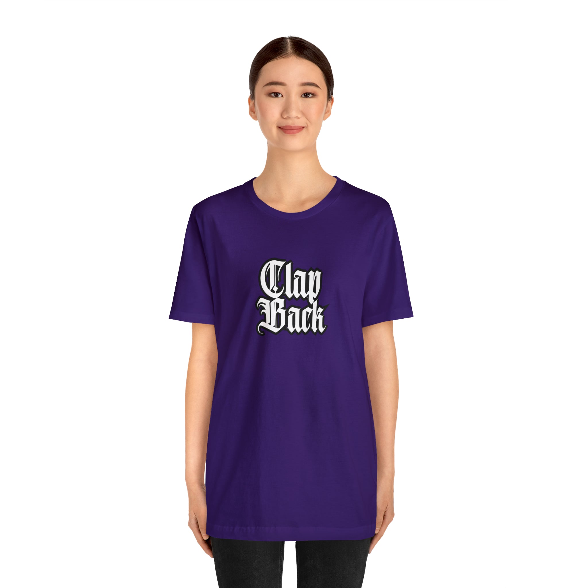 Clap Back Streetwear Shirt | Clapping back Statement T-Shirt